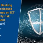 European Banking Authority (EBA) released its guidelines on ICT and security risk management