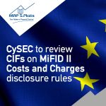 CySEC to review CIFs on MiFID II Costs and Charges disclosure rules