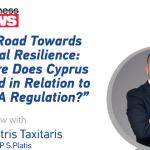 The Road Towards Digital Resilience: Where Does Cyprus Stand in Relation to DORA Regulation?