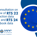 ESMA Consultation Paper – Review of RTS 22 on transaction data reporting under Art. 26 and RTS 24 on order book data to be maintained under Art. 25 of MiFIR