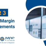 EMIR 3 – Initial Margin requirements.